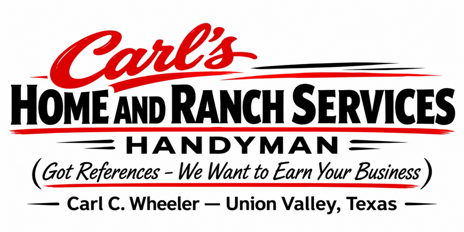 Carl’s Home and Ranch Services — Carl C. Wheeler, Union Valley, Texas